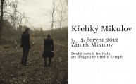 Křehký Mikulov- druhý ročník festivalu Art Designu ve střední Evropě Křehký Mikulov- druhý ročník festivalu Art Designu ve střední Evropě